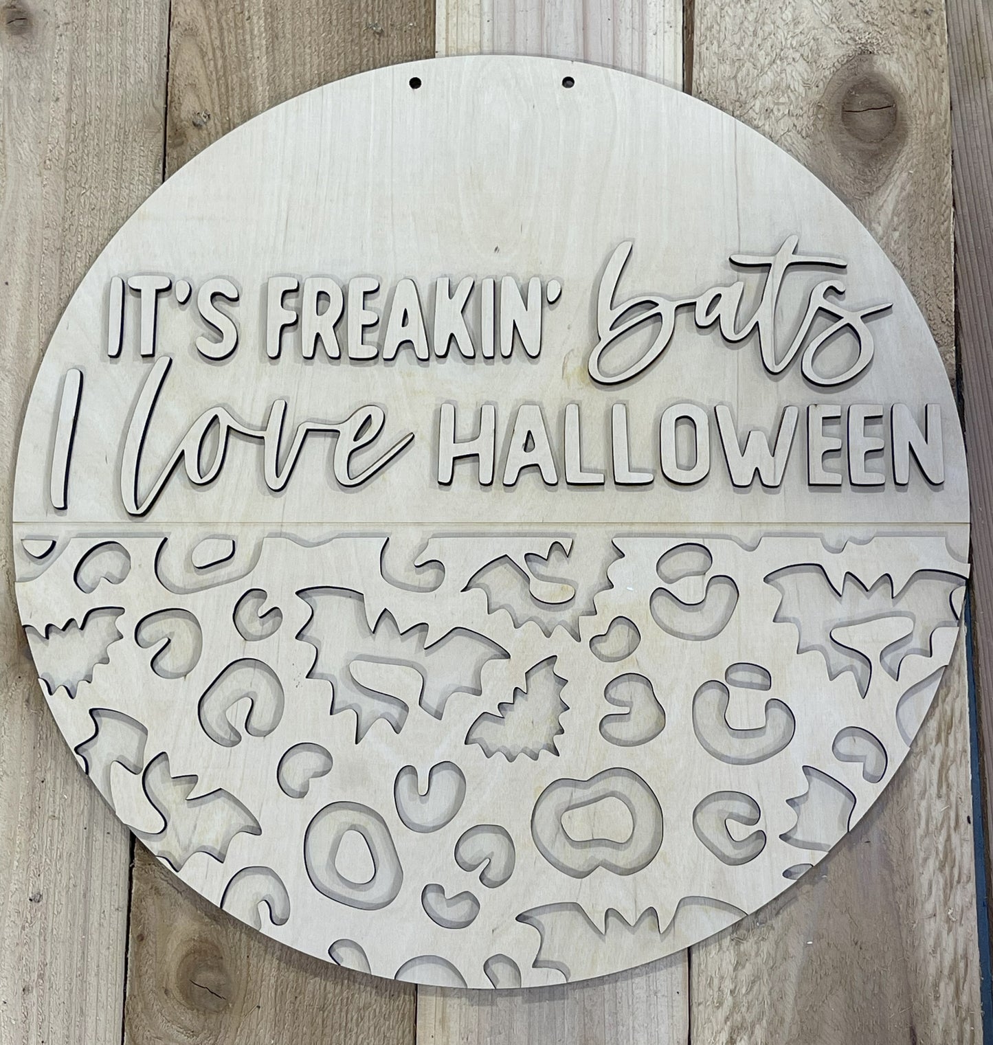 It's Freaking Bats I love Halloween Door Hanger