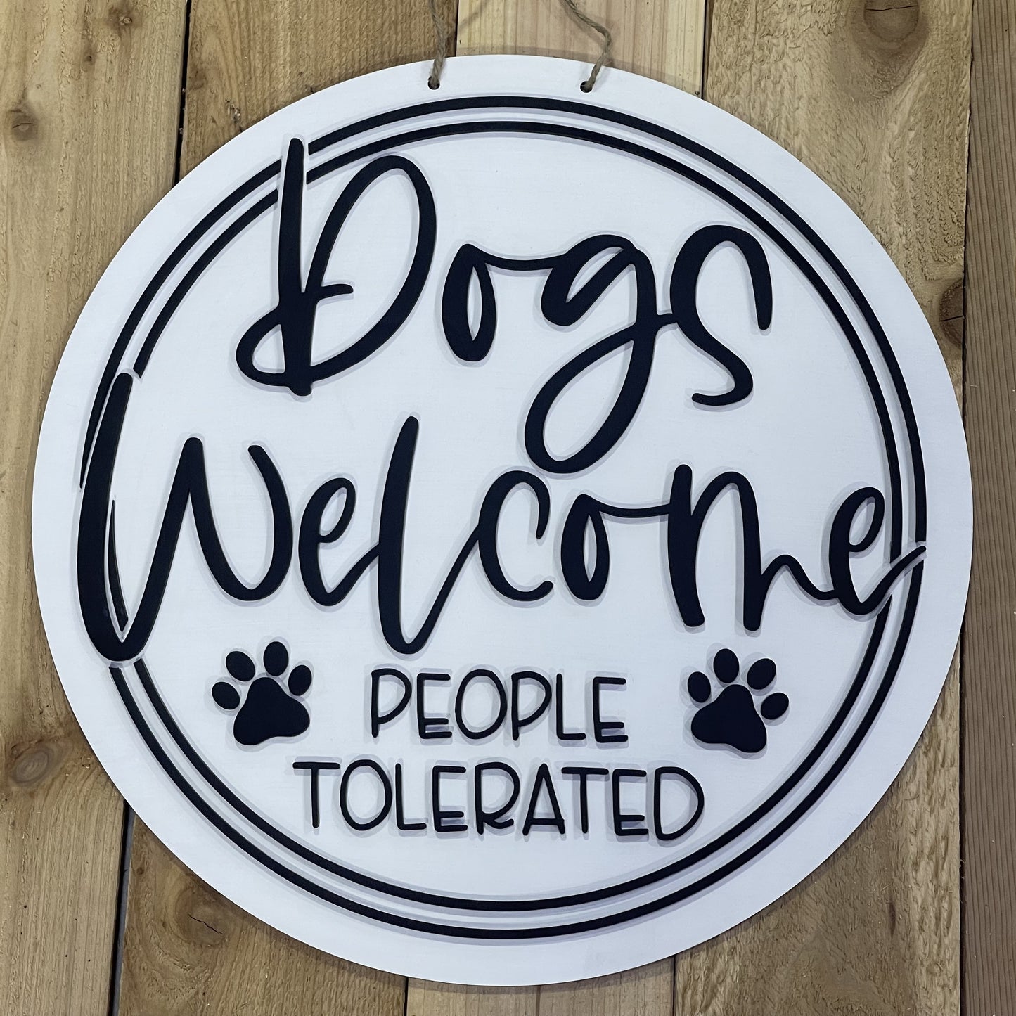 Dogs Welcome People Tolerated Door Hanger