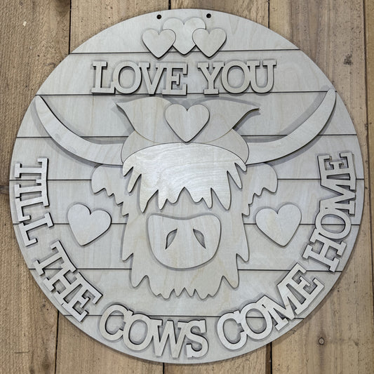 Love You Till The Cows Come Home Door Hanger